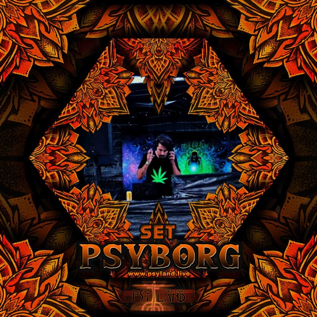 Psyborg Dj Set