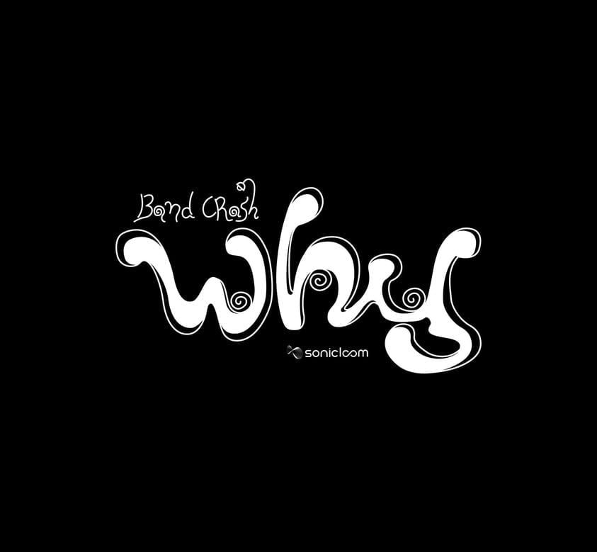 Band Crash - Why EP - Out Soon